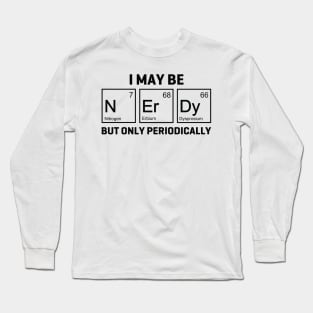 Periodically Nerdy Long Sleeve T-Shirt